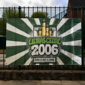 Ultras Celtic 2006 – Pyro Is Not A Crime Flag.