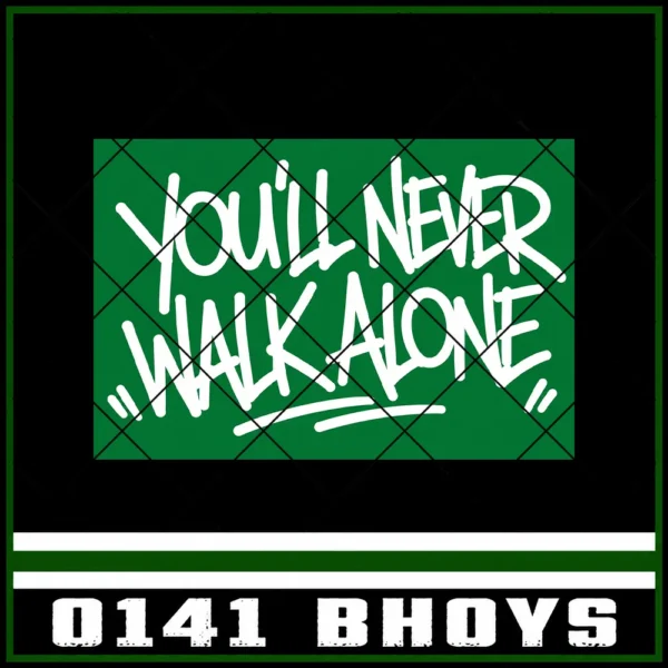 0141 Bhoys - YNWA Stickers You'll Never Walk Alone Stickers